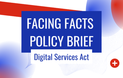 Facing Facts Policy Brief - Digital Services Act